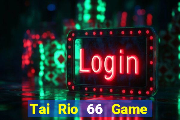 Tai Rio 66 Game Bài Y8