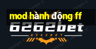 mod hành động ff