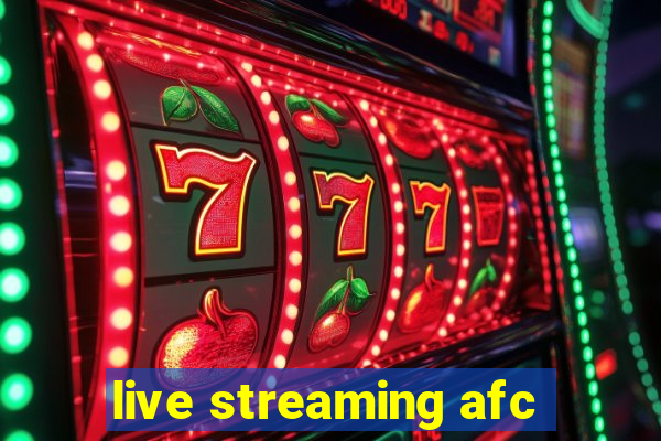 live streaming afc