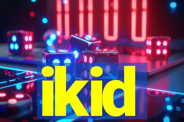 ikid