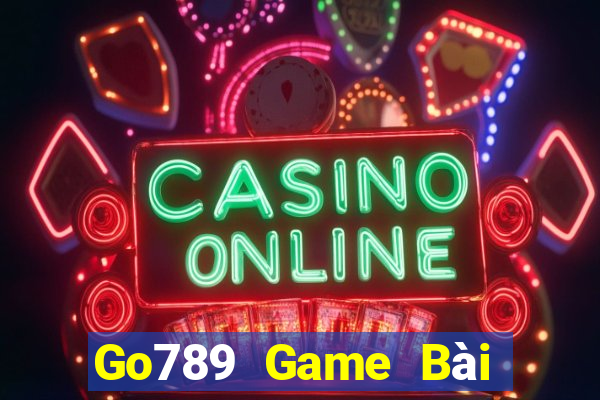 Go789 Game Bài Hot Nhất Hiện Nay