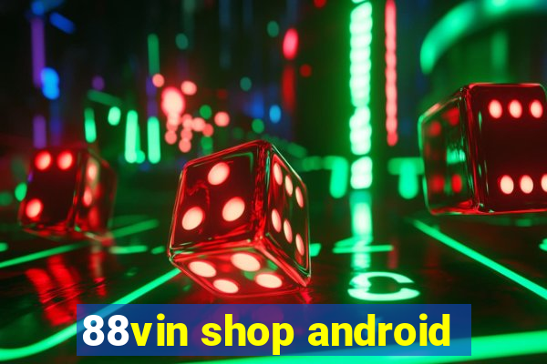 88vin shop android