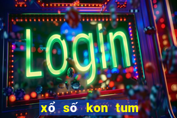 xổ số kon tum ngày 19 tháng 2