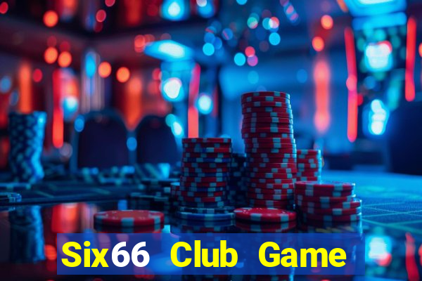 Six66 Club Game Bài Khuyến Mãi