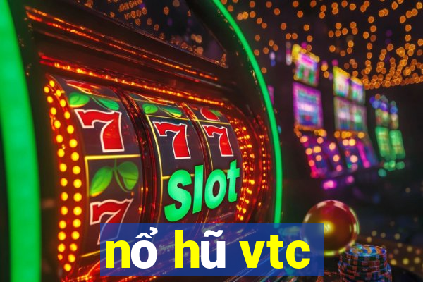 nổ hũ vtc