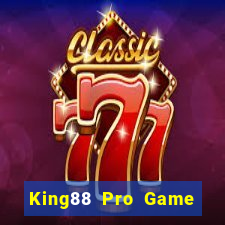 King88 Pro Game Bài 2022