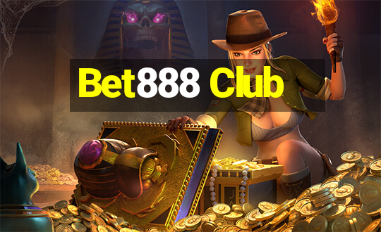 Bet888 Club