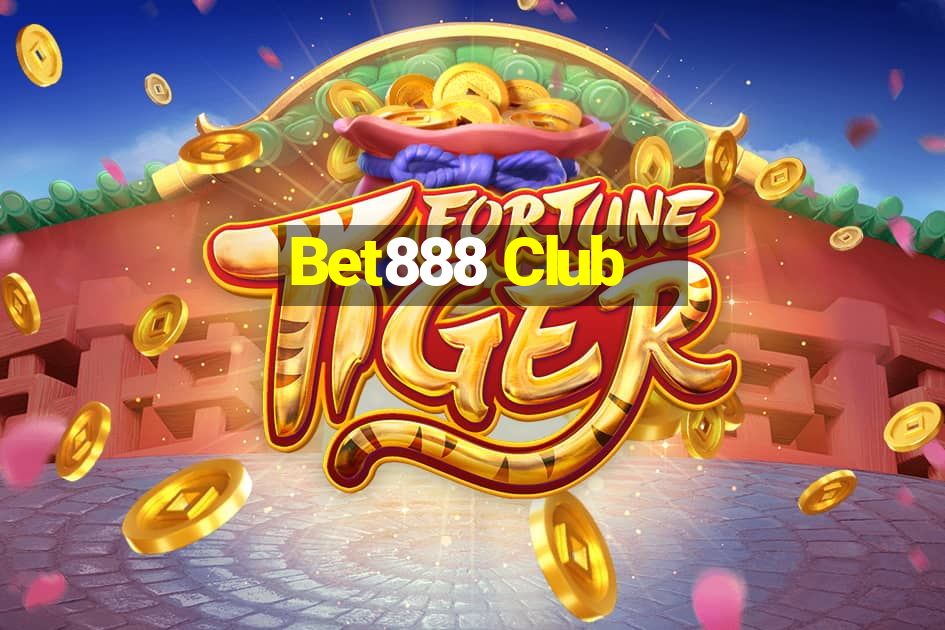 Bet888 Club