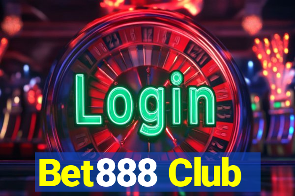 Bet888 Club