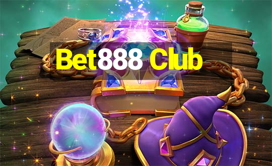 Bet888 Club