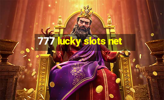 777 lucky slots net