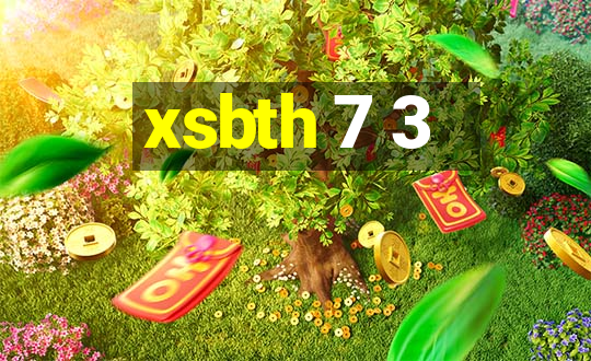 xsbth 7 3