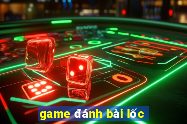 game đánh bài lốc