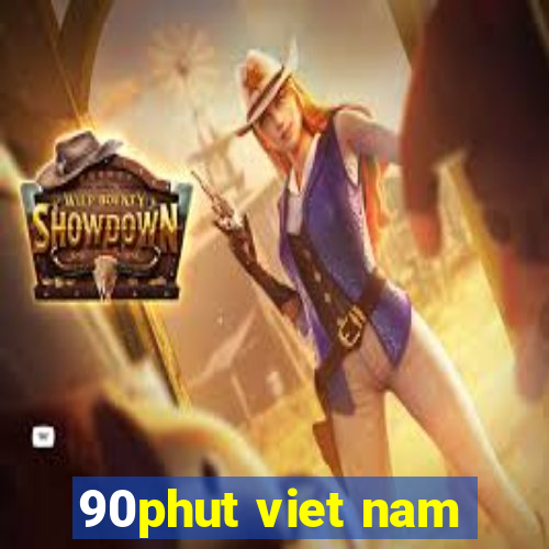 90phut viet nam