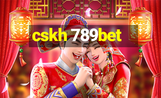 cskh 789bet