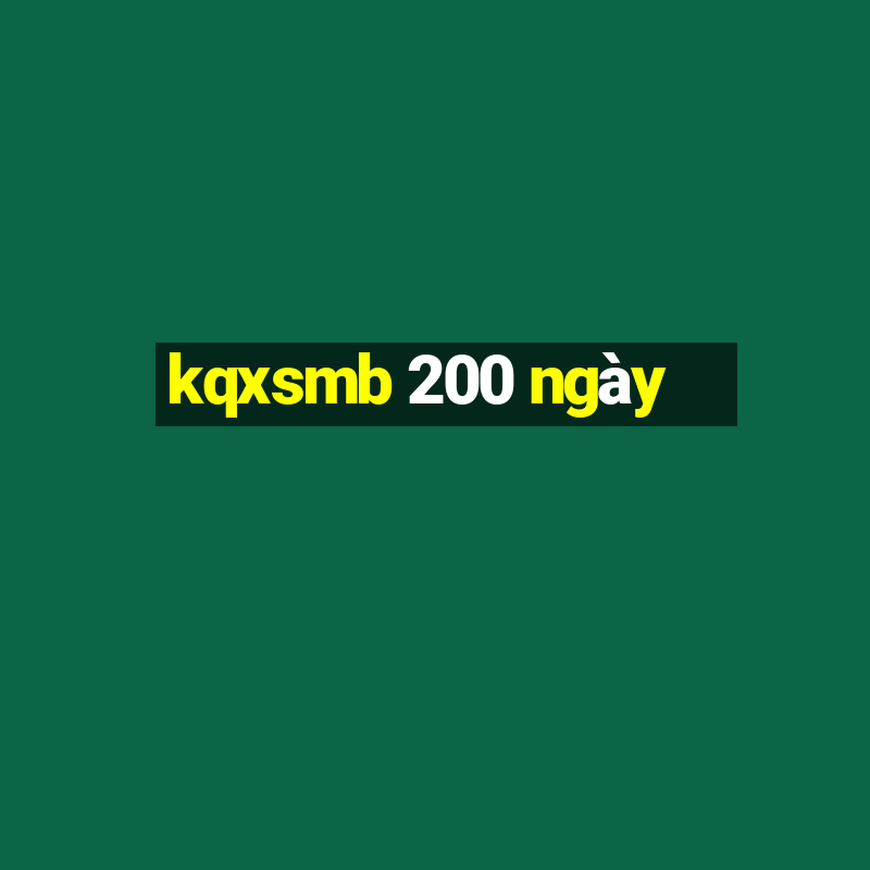 kqxsmb 200 ngay