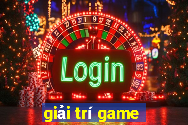 giải trí game