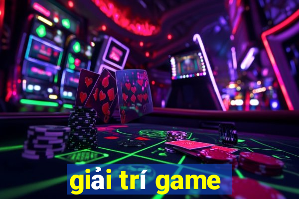 giải trí game