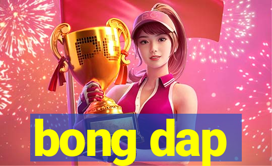 bong dap