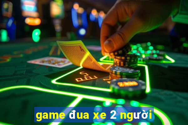 game đua xe 2 người