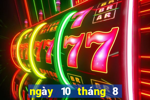 ngày 10 tháng 8 xổ số bình định