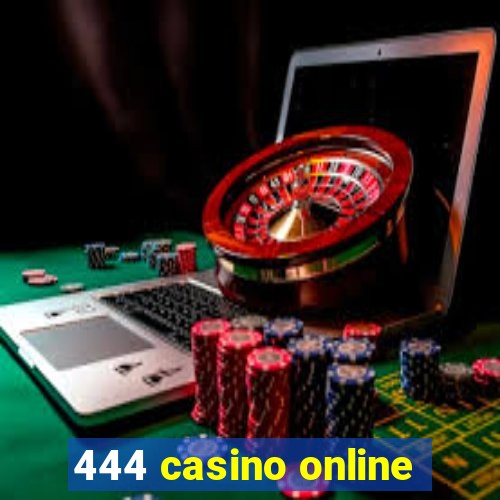 444 casino online