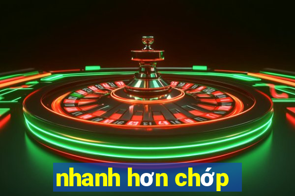 nhanh hơn chớp