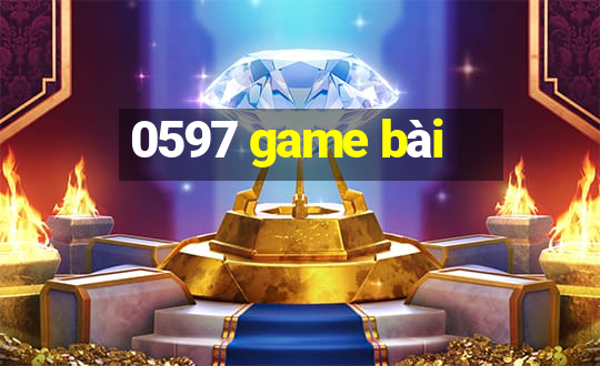 0597 game bài