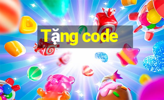 Tặng code