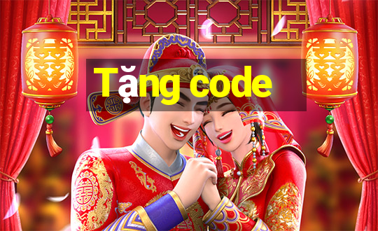 Tặng code