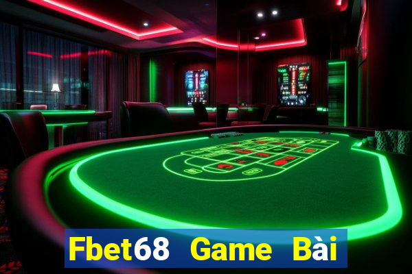 Fbet68 Game Bài Online Miễn Phí