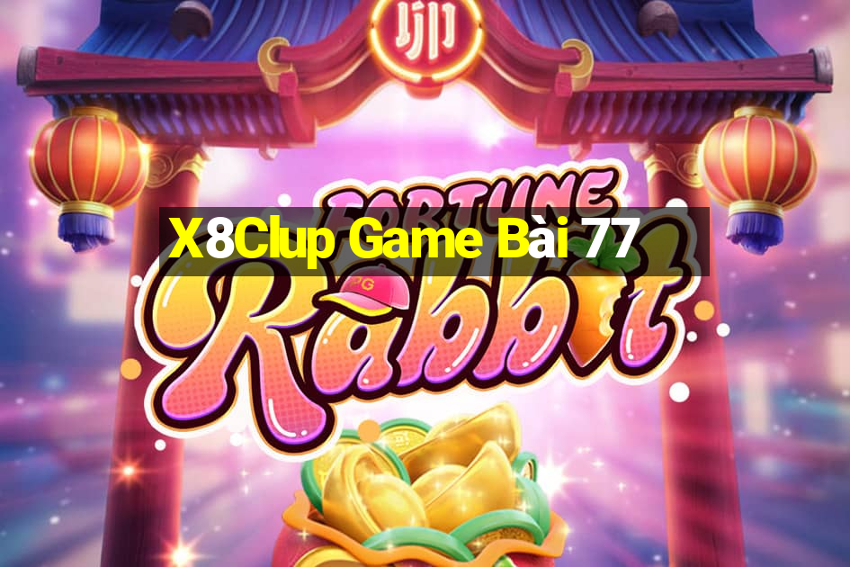 X8Clup Game Bài 77