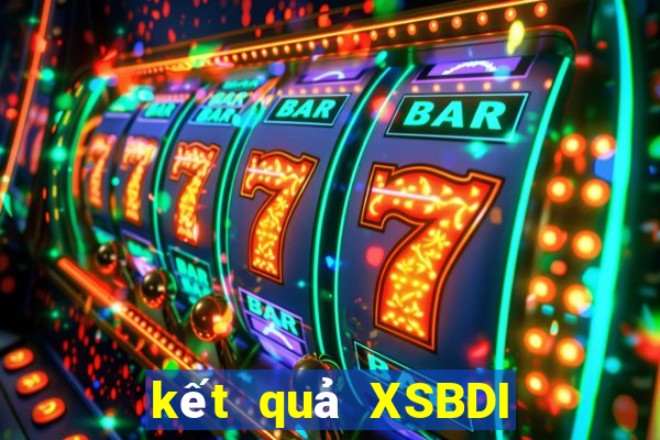 kết quả XSBDI ngày 25