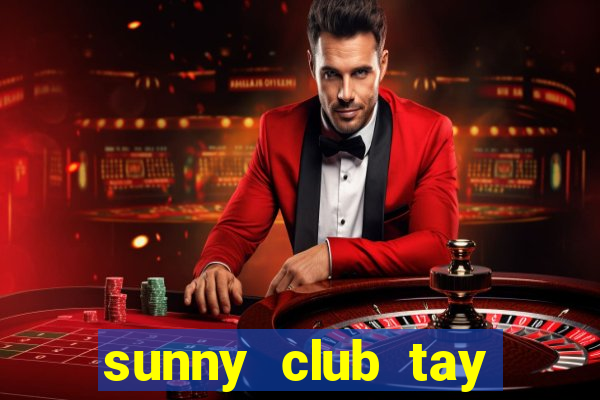 sunny club tay vịn clip