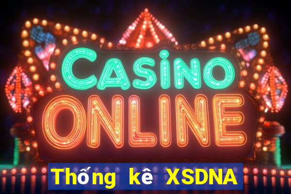 Thống kê XSDNA ngày 24