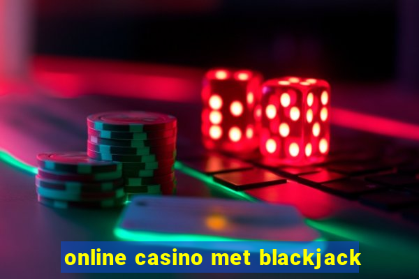 online casino met blackjack