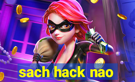 sach hack nao