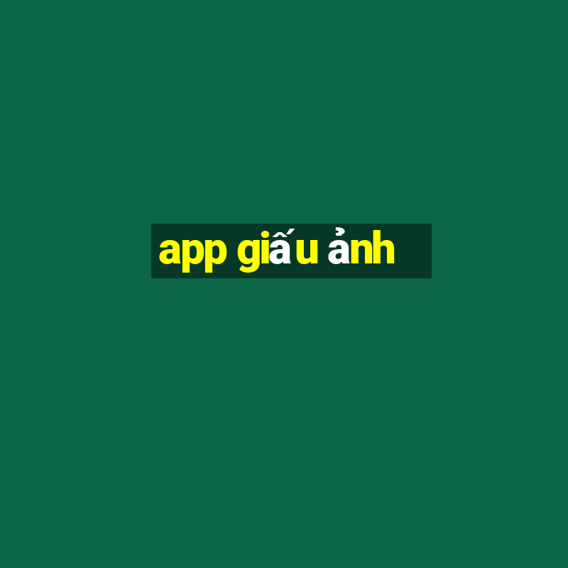 app giấu ảnh