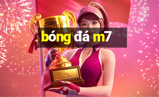 bóng đá m7