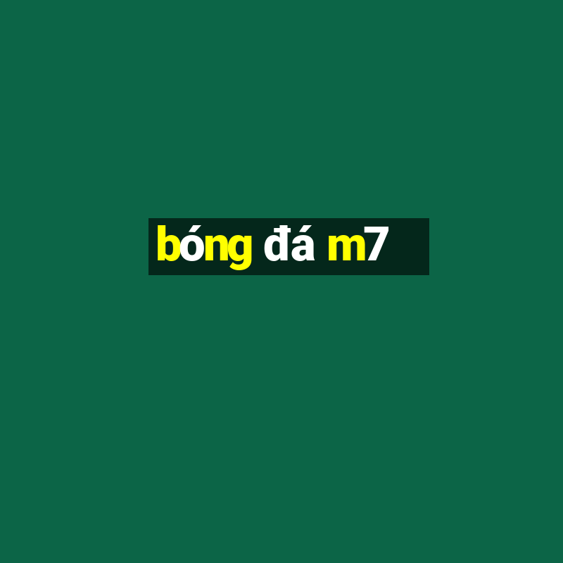 bóng đá m7