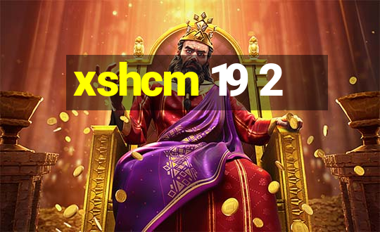 xshcm 19 2