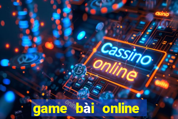 game bài online uy tín