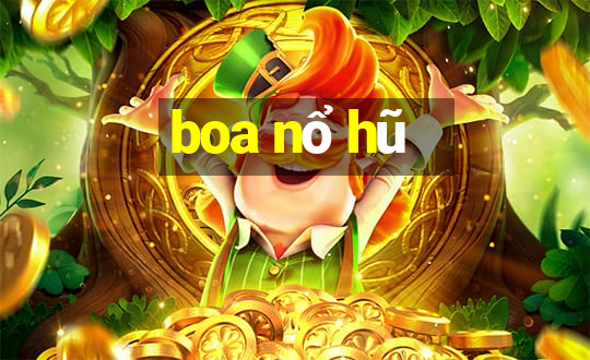 boa nổ hũ