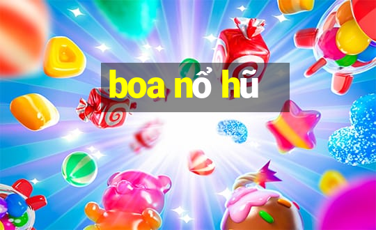 boa nổ hũ