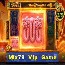 Mix79 Vip Game Bài Vip Club Đổi Thưởng