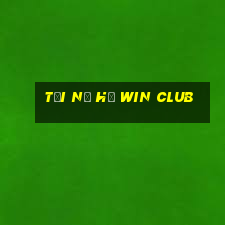 tại nổ hũ win club