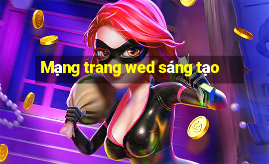 Mạng trang wed sáng tạo