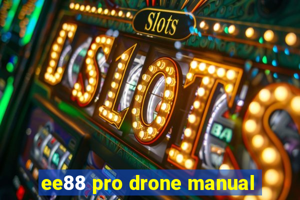 ee88 pro drone manual