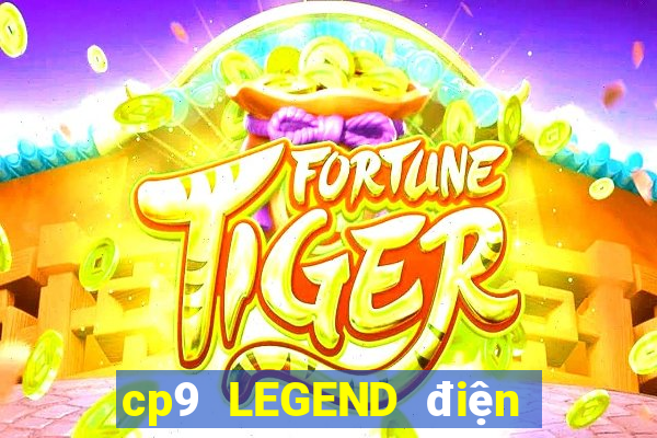 cp9 LEGEND điện tử nhảy cao