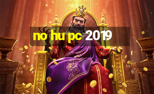 no hu pc 2019